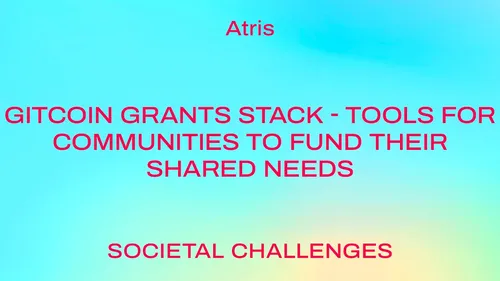 Gitcoin Grants Stack - tools for communities to fund their shared needs