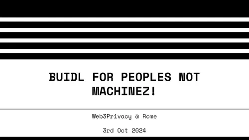 Buidl for Peoples not Machinez