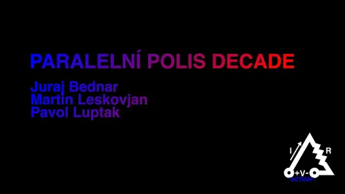 Paralelní Polis Decade