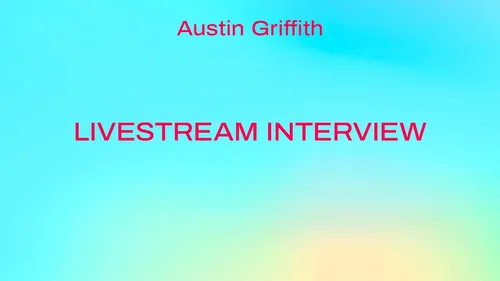 Livestream Interview with Austin Griffith