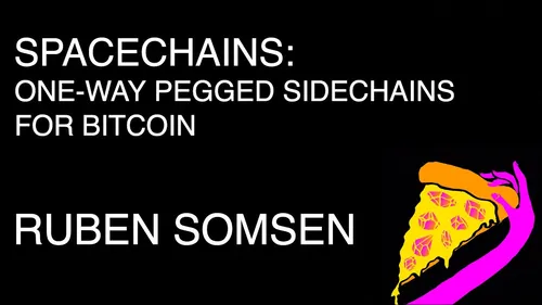 Spacechains: One-way pegged sidechains for Bitcoin