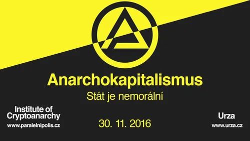 Anarchokapitalismus, díl první: Stát je nemorální