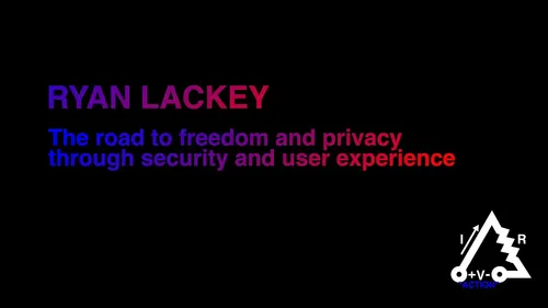 The road to freedom and privacy through security and user experience