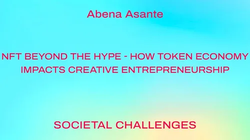 NFT beyond the hype - How token economy impacts creative entrepreneurship