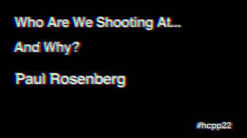 Who Are We Shooting At... And Why?