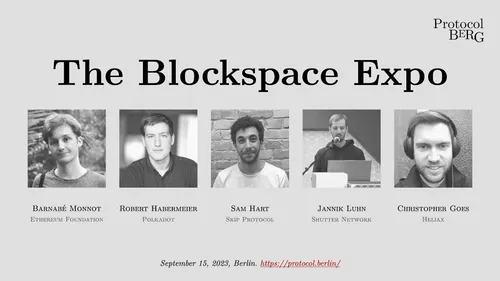 Protocol Berg Special: The Blockspace Expo