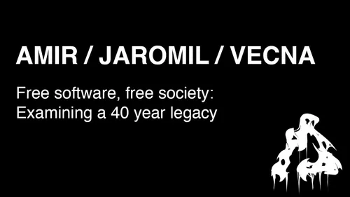 Panel discussion: Free software & free society: Examining a 40 year legacy