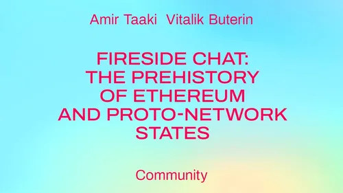 Fireside chat: The prehistory of Ethereum and proto-network states