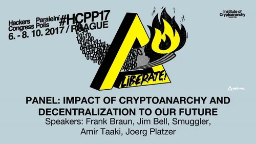 Closing Panel: Impact Of Cryptoanarchy And Decentralization To Our Future