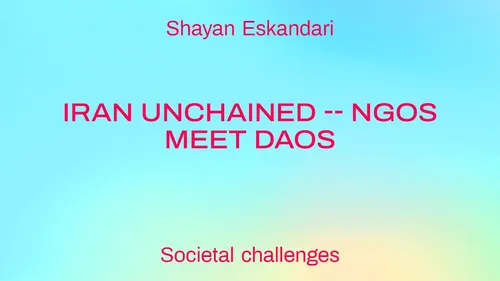 Iran Unchained -- NGOs meet DAOs