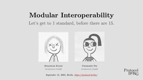 Modular Interoperability let's get to 1 standard, before there are 15