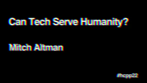 Can Tech Serve Humanity?